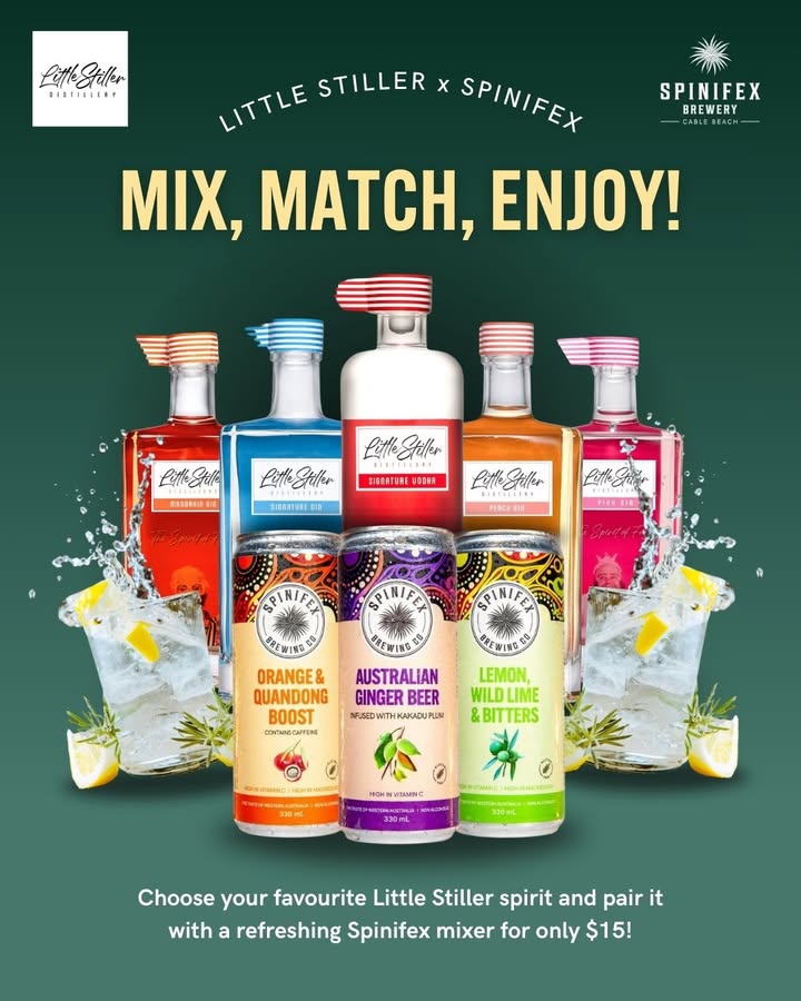 Featured image for “Fresh in, Broome!  The new Spinifex Brewing Co Non-Alcoholic Range has just arrived, and we’re teaming up with Little Stiller Distillery for the perfect mix!”